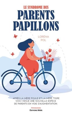 Le syndrome des parents papillons