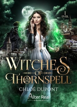 Witches of Thornspell Tome 1 : Eveil