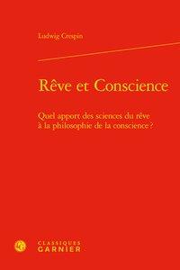Rêve et conscience - quel apport des sciences du rêve à la philosophie de la conscience ?