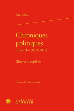 Chroniques politiques Tome 2 : (1871-1872) - oeuvres complètes
