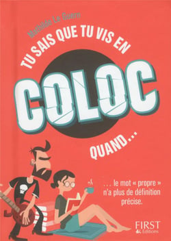 Tu sais que tu vis en coloc quand...
