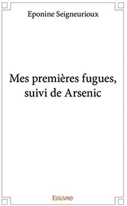 Mes premières fugues - arsenic