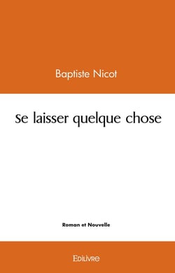 Se laisser quelque chose