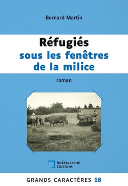 Réfugiés sous les fenêtres de la milice : Grands Caracteres 18