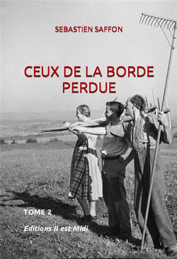 Ceux de la borde perdue t.2