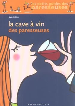 La cave a vin des paresseuses