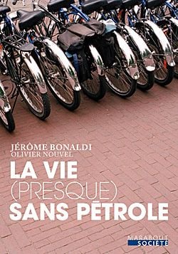 La vie (presque) sans pétrole