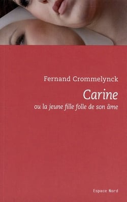 Carine - ou la jeune fille folle de son âme