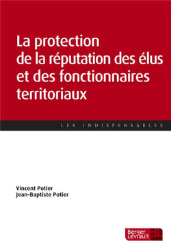 La protection de la réputation des fonctionnaires territoriaux et des élus