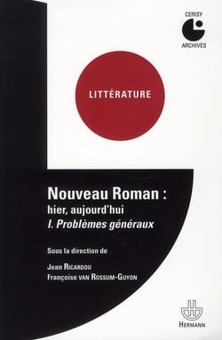 Nouveau roman : hier,aujourd'hui Tome 1 - problèmes généraux