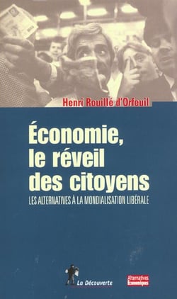 Economie - le reveil des citoyens - les alternatives a la mondialisation liberale