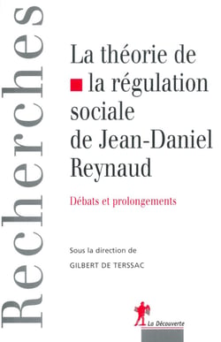 La théorie de la régulation de Jean-Daniel Reynaud