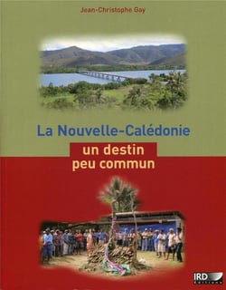 La Nouvelle Calédonie - un destin peu commun