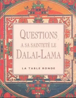 Questions a sa saintete le dalai-lama