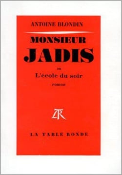 Monsieur jadis ou l'ecole du soir