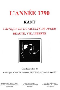 Kant, l'année 1790 : Critique de la faculté de juger. Beauté, vie, liberté