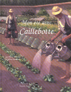 Mon ete avec caillebotte