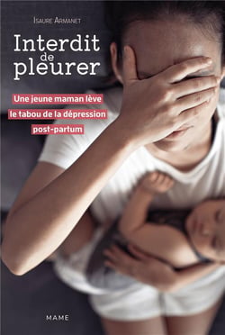 Interdit de pleurer : Une jeune maman lève le tabou de la dépression post-partum