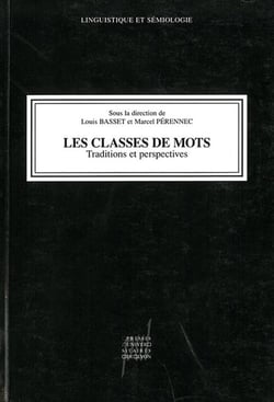 Les Classes de mots : Traditions et perspectives