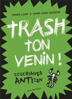 Trash ton venin ! coloriages antizen