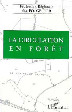 La circulation en forêt