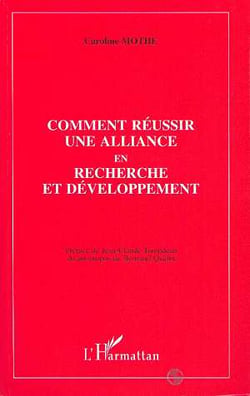 Comment réussir une alliance en recherche et développement