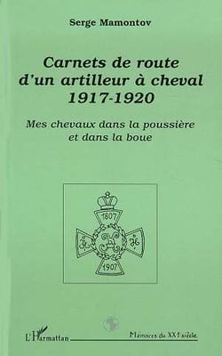 Carnets de route d'un artilleur à cheval 1917-1920