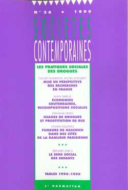 SOCIETES CONTEMPORAINES n.36 : les pratiques sociales des drogues