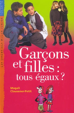 Garcons et filles : tous egaux ?