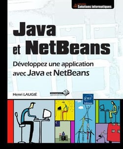 Java Et Netbeans : Developpez Une Application Avec Java Et Netbeans