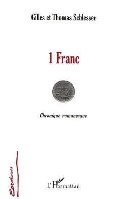 1 Franc : Chronique romanesque