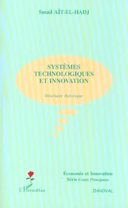 SYSTÈMES TECHNOLOGIQUES ET INNOVATION : Itinéraire théorique