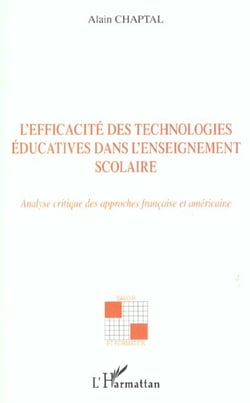 L'efficacité des technologies éducatives dans l'enseignement scolaire : Analyse critique des approches française et américaine