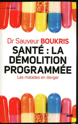 Santé : la démolition programmée - les malades en danger