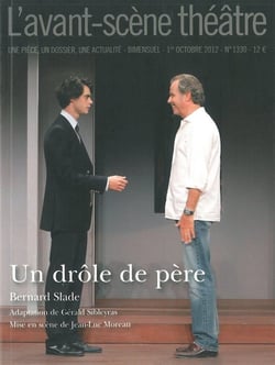 Revue L'Avant-scène théâtre n.1330 : un drôle de père