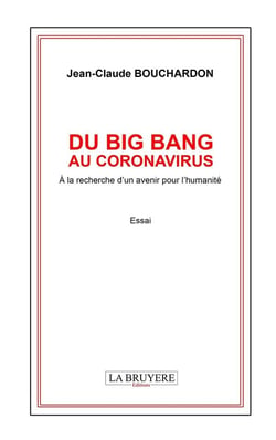 Du big bang au coronavirus : à la recherche d'un avenir pour l'humanité