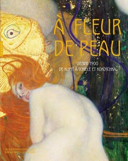 À fleur de peau - Vienne 1900, de Klimt à Schiele et Kokoschka