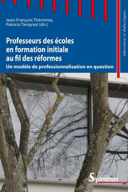 Professeurs des écoles en formation initiale au fil des réformes - un modèle de professionnalisation en question