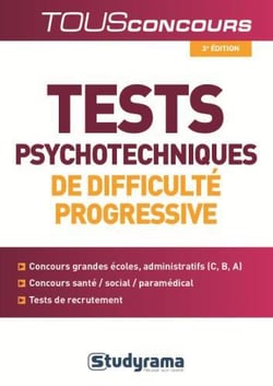 Tests psychotechniques de difficulté progressive (3e édition)