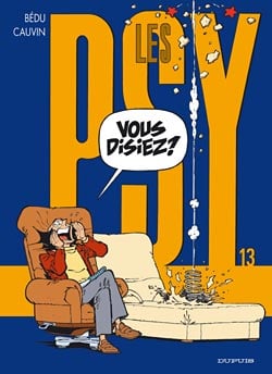 Les Psy Tome 13 : vous disiez ?