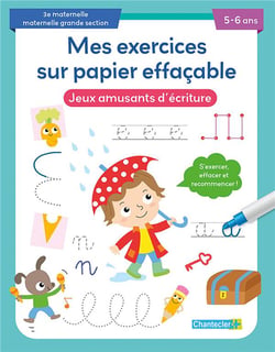 Mes exercices sur papier effaçable : jeux amusants d'écriture