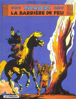 Yakari Tome 19 : la barrière de feu