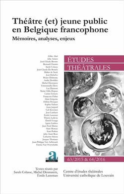 Théâtre (et) jeune public en Belgique francophone - mémoires, analyses, enjeux