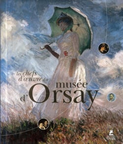 Les chefs d'oeuvre du musée d'Orsay