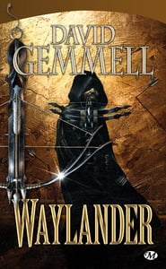 Le cycle de Drenaï - Waylander Tome 1
