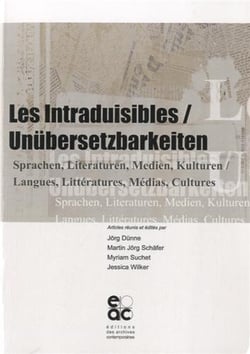 Les intraduisibles - unubersetzbarkeitein - langues, littératures, médias, cultures