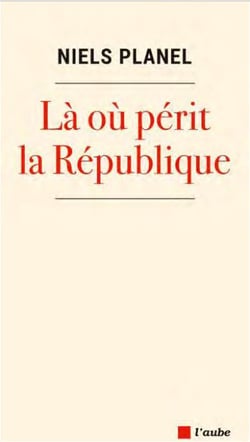 Là ou périt la République