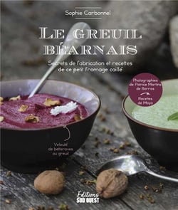 Le greuil béarnais : secrets de fabrication et recettes de ce petit fromage caille