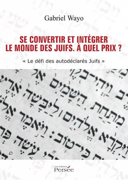 Se convertir et intégrer le monde des juifs - à quel prix ?