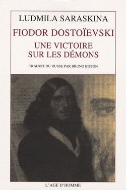 Fiodor dostoïevsky - une victoire sur les démons